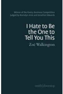 I Hate To Be The One To Tell You This - Zoe Walkington