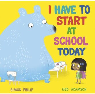 I Have to Start at School Today