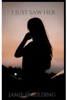 I Just Saw Her - Spaulding, Jamie