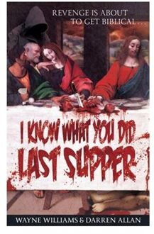 I Know What You Did Last Supper - Williams, Wayne
