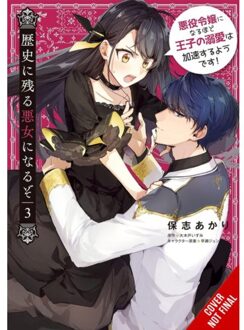 I’ll Become A Villainess Who Goes Down In History, Vol. 3 - I'Ll Become A Villainess Who - Akari Hoshi