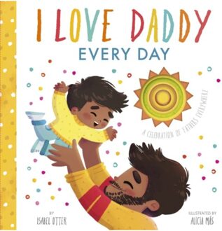 I Love Daddy Every Day - Isabel Otter