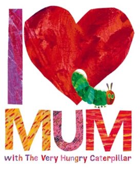 I Love Mum with The Very Hungry Caterpillar
