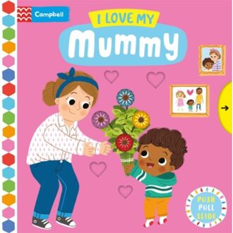 I Love My Mummy - Campbell Busy Books - Campbell Books
