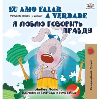 I Love To Tell The Truth (Portuguese Russian Bilingual Book - Brazilian) - Portuguese Russian - Shelley Admont