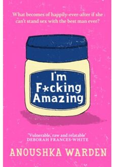 I'm F*cking Amazing - Warden, Anoushka