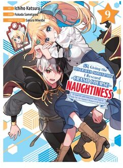 I'm Giving The Disgraced Noble Lady I Rescued A Crash Course In Naughtiness 9 - I'm Giving The - Sametarou Fukada
