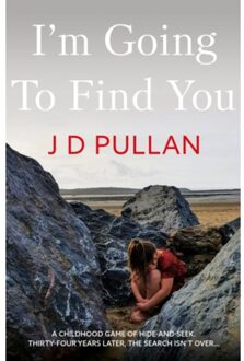 I'm Going To Find You - J D Pullan