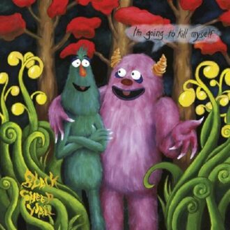 I'M Going To Kill Myself