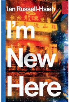 I'm New Here - Ian Russell-Hsieh