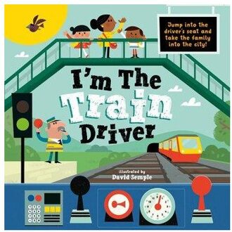 I'm The Train Driver - Oxford Children's Books