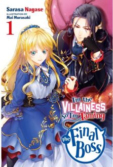 I'm The Villainess, So I'm Taming The Final Boss, Vol. 1 (Light Novel) - I'm The Villainess, - Mai Murasaki