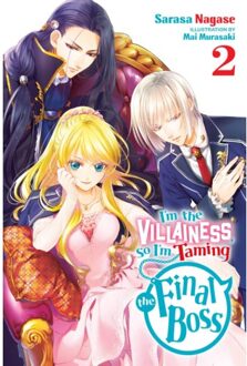 I'm The Villainess, So I'm Taming The Final Boss, Vol. 2 (Light Novel) - I'm The Villainess, - Mai Murasaki