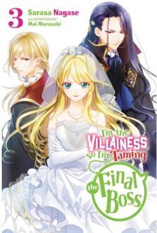 I'm The Villainess, So I'm Taming The Final Boss, Vol. 3 (Light Novel) - I'm The Villainess, - Mai Murasaki