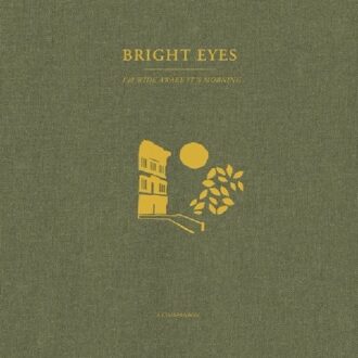 I'm Wide Awake, It's Morning: A Companion (Opaque - Bright Eyes