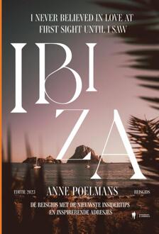 I Never Believed In Love At First Sight Until I Saw Ibiza - Anne Poelmans