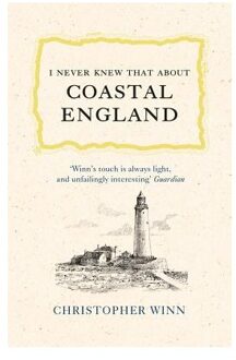 I Never Knew That About Coastal England - Christopher Winn