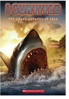 I Survived The Shark Attacks Of 1916 (I Survived #2): Volume 2 - I Survived - Lauren Tarshis