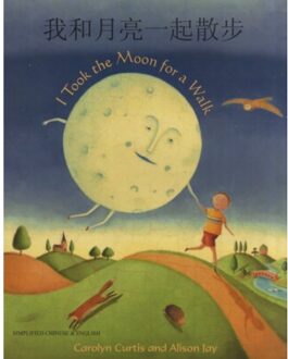 I Took The Moon For A Walk (English/Chinese) - Curtis, Carolyn