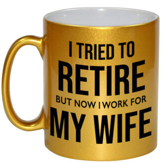 I tried to retire but now I work for my wife gouden koffiemok / theebeker 330 ml bedankt cadeau collega - feest mokken Goudkleurig