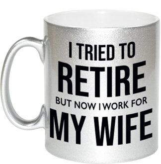 I tried to retire but now I work for my wife zilveren koffiemok / theebeker 330 ml bedankt cadeau collega - feest mokken Zilverkleurig