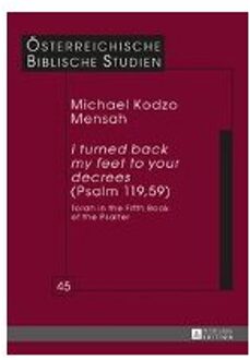 I turned back my feet to your decrees (Psalm 119, 59)