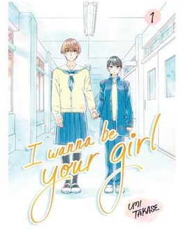 I Wanna Be Your Girl Vol. 1 - I Wanna Be Your Girl - Umi Takase