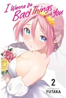 I Wanna Do Bad Things With You, Vol. 2 - I Wanna Do Bad Things With You - Yutaka