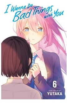 I Wanna Do Bad Things With You, Vol. 6 - I Wanna Do Bad Things With You - Yutaka
