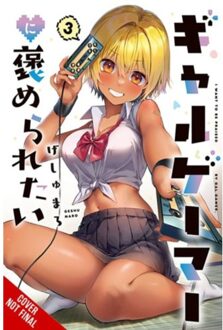 I Want A Gal Gamer To Praise Me, Vol. 3 - I Want A Gal Gamer To Praise Me Gn - Geshumaro