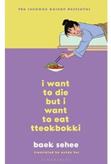 I Want To Die But I Still Want To Eat Tteokbokki - I Want To Die But I Want To Eat Tteokbokki - Baek Sehee