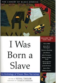 I Was Born a Slave: An Anthology of Classic Slave Narratives