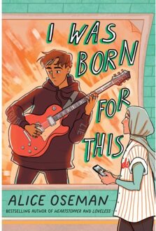I Was Born For This - Alice Oseman