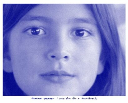 I Was Due For A Heartbreak - Maura Weaver