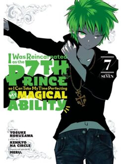 I Was Reincarnated As The 7th Prince So I Can Take My Time Perfecting My Magical Ability 7 - I Was