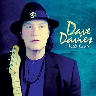 I Will Be Me - Dave Davies