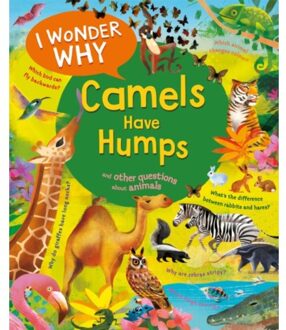 I Wonder Why Camels Have Humps - I Wonder Why - Anita Ganeri
