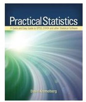 IBM Practical Statistics: A Quick And Easy Guide To Ibm® Spss® Statistics, Stata, - Kremelberg