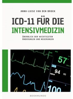 Icd-11 Für Die Intensivmedizin - Anna-Luise Van den Broek