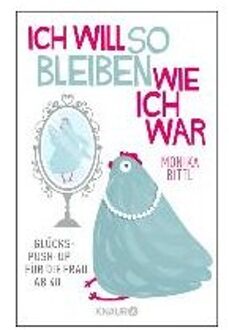Ich Will So Bleiben Wie Ich W - Bittl, Monika