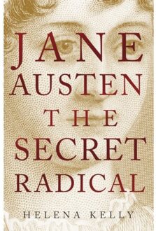 Icon Books Jane Austen, the Secret Radical