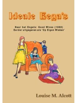 Ideale eega's - Boek Louise M. Alcott (949187280X)
