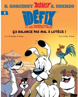 Idefix En De Onverzettelijken 3 - Lutetia, Die Bruisende Stad - marine lachenaud