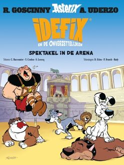 Idefix en de onverzettelijken 4 - spektakel in de arena -  Cedric Bacconnier, Etien D (ISBN: 9782864976431)