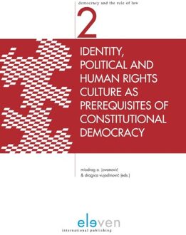 Identity, political and human rights culture as prerequisites of constitutional democracy - eBook Boom uitgevers Den Haag (9460948227)