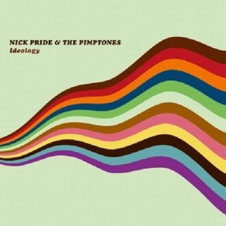 Ideology - Nick Pride - & The Pimptones