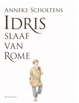 Idris, Slaaf Van Rome - Anneke Scholtens