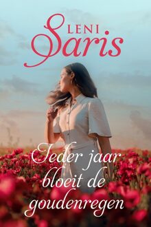 Ieder jaar bloeit de gouden regen - Leni Saris - ebook