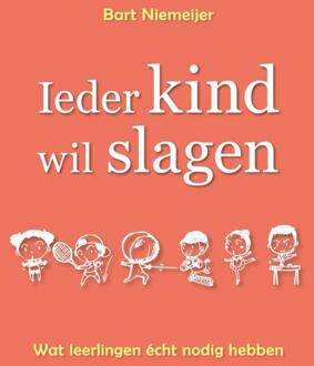 Ieder kind wil slagen -  Bart Niemeijer (ISBN: 9789403745244)
