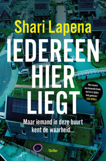 Iedereen hier liegt -  Shari Lapena (ISBN: 9789021045276)